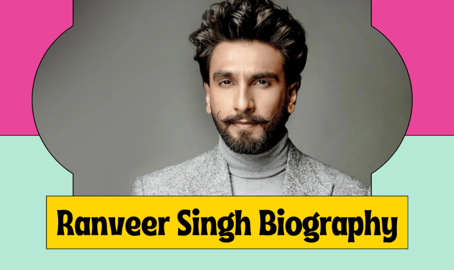 Ranveer Singh Biography in Hindi | रणवीर सिंह बायोग्राफी